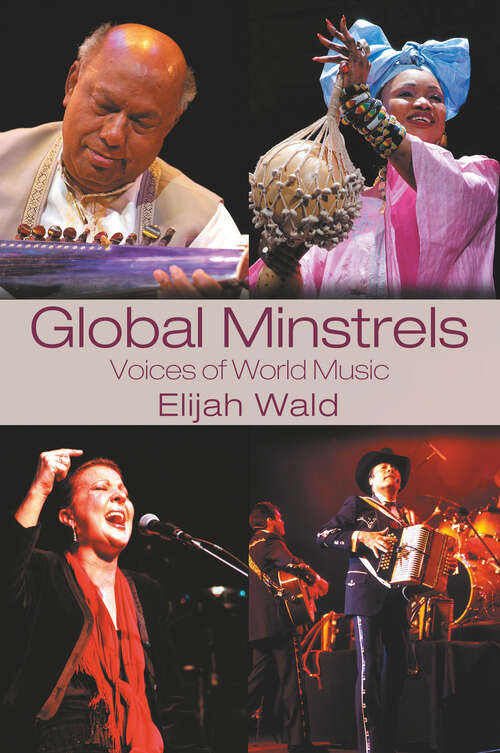 Book cover of Global Minstrels: Voices of World Music