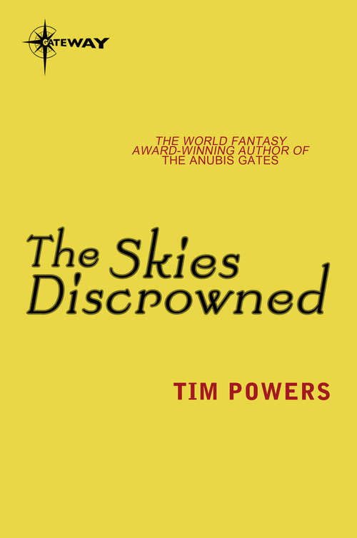 Book cover of The Skies Discrowned: The Complete Novels