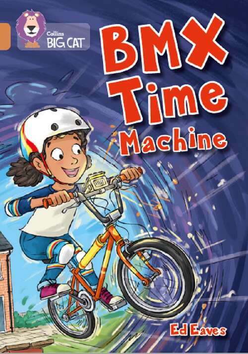 Book cover of BMX Time Machine (Collins Big Cat)