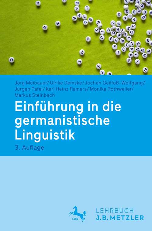 Book cover of Einführung in die germanistische Linguistik (3., überarbeitete und aktualisierte Auflage; Mehrere Abbildungen und Grafiken; 2-farbig)