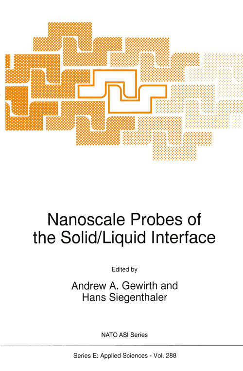 Book cover of Nanoscale Probes of the Solid/Liquid Interface (1995) (NATO Science Series E: #288)
