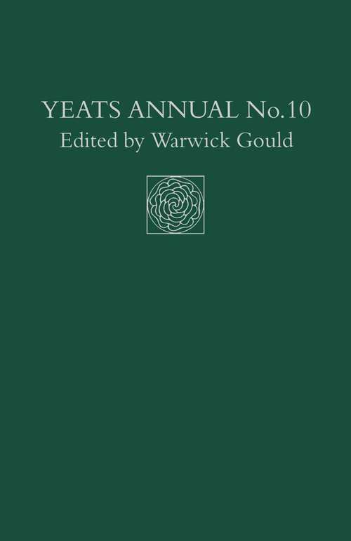 Book cover of Yeats Annual No. 10 (1st ed. 1993) (Yeats Annual)
