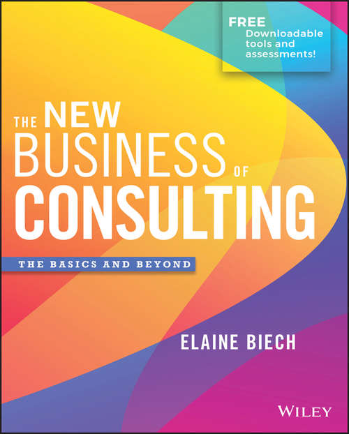 Book cover of The New Business of Consulting: The Basics and Beyond