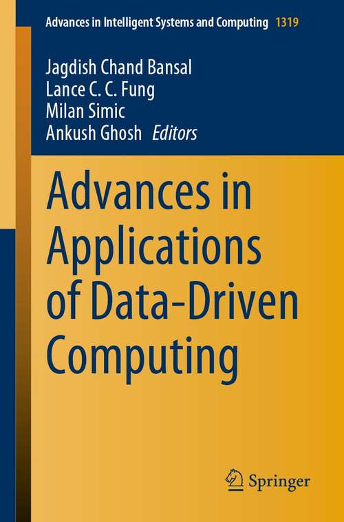 Book cover of Advances in Applications of Data-Driven Computing (1st ed. 2021) (Advances in Intelligent Systems and Computing #1319)