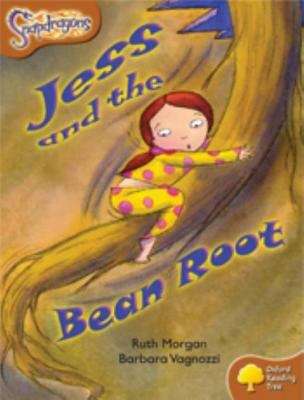 Book cover of Oxford Reading Tree: Level 8: Snapdragons: Jess and the Bean Root