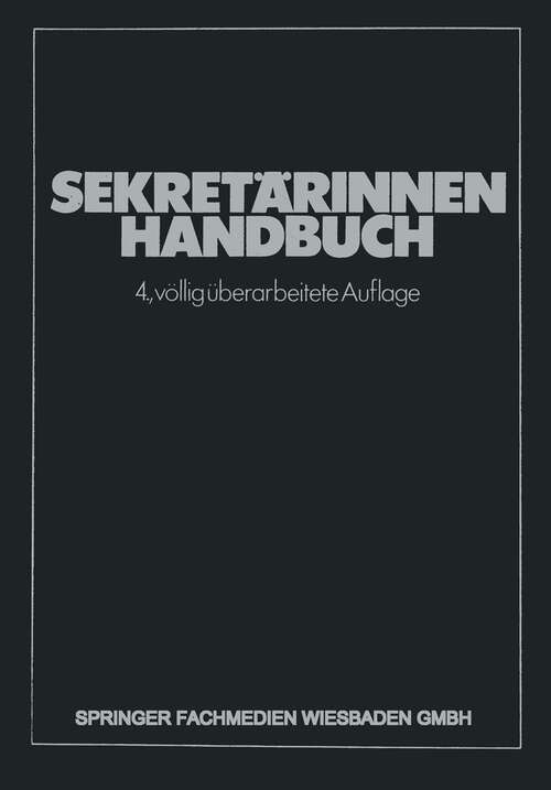 Book cover of Sekretärinnen Handbuch (4. Aufl. 1982)