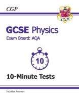 Book cover of GCSE Physics AQA 10-Minute Tests (including Answers) (PDF)