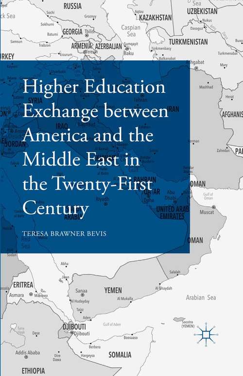 Book cover of Higher Education Exchange between America and the Middle East in the Twenty-First Century (1st ed. 2016)