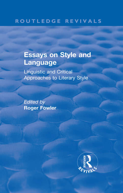 Book cover of Routledge Revivals: Linguistic and Critical Approaches to Literary Style (Routledge Revivals)