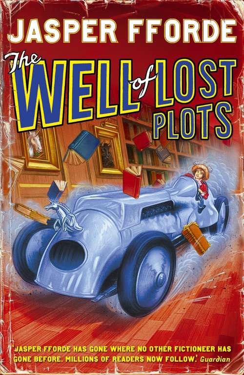 Book cover of The Well Of Lost Plots: Thursday Next Book 3 (Thursday Next #3)