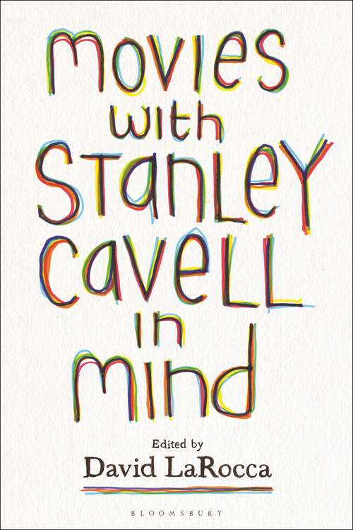 Book cover of Movies with Stanley Cavell in Mind
