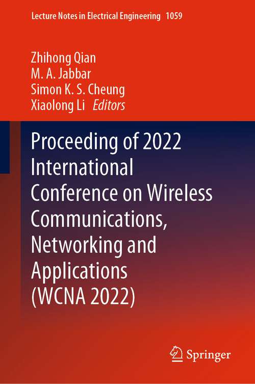 Book cover of Proceeding of 2022 International Conference on Wireless Communications, Networking and Applications (1st ed. 2023) (Lecture Notes in Electrical Engineering #1059)