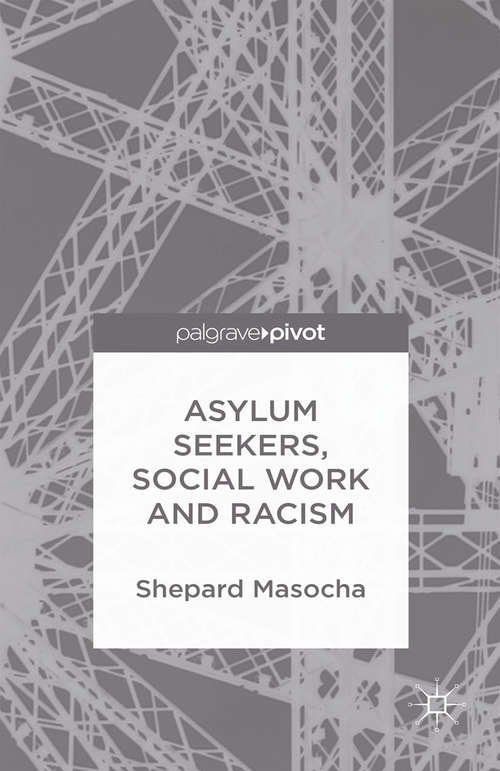 Book cover of Asylum Seekers, Social Work and Racism (2015)