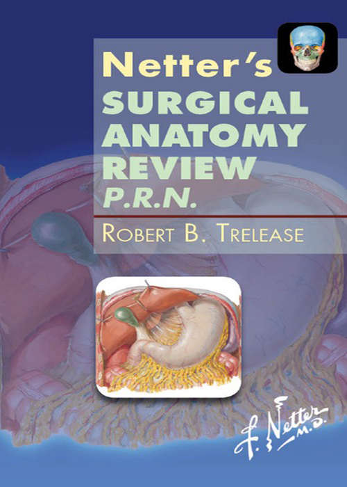 Book cover of Netter's Surgical Anatomy Review PRN E-Book: Surgical Anatomy Review (2) (Netter Clinical Science)