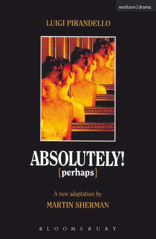 Book cover of Absolutely Perhaps (Methuen Fast Track Playscripts Ser.)