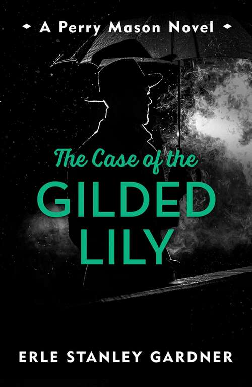 Book cover of The Case of the Gilded Lily (Perry Mason #6)