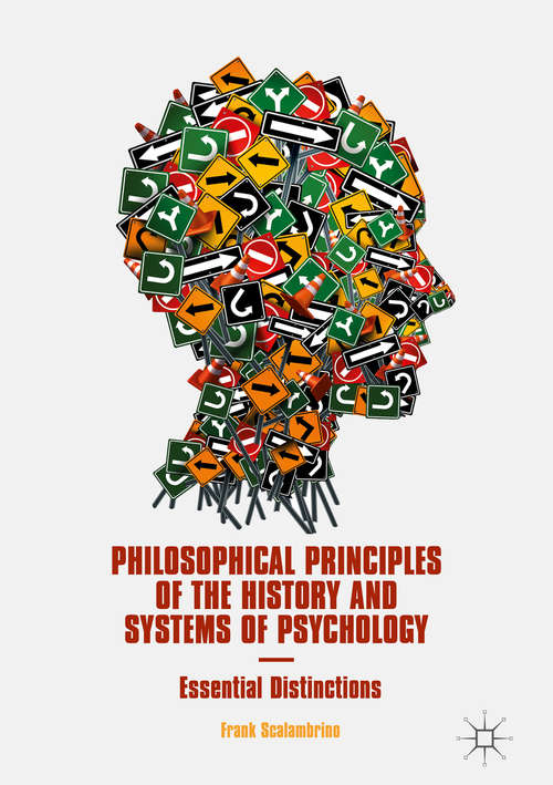 Book cover of Philosophical Principles of the History and Systems of Psychology: Essential Distinctions