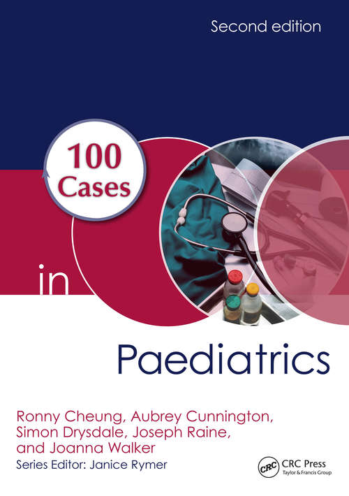 Book cover of 100 Cases in Paediatrics (2) (100 Cases)