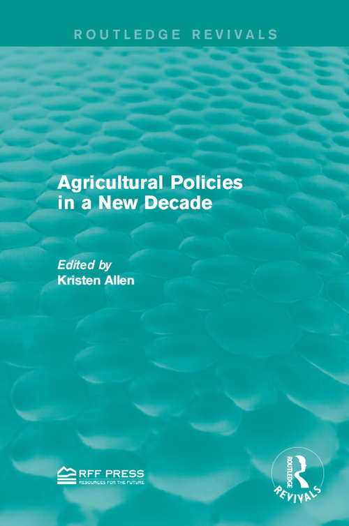 Book cover of Agricultural Policies in a New Decade (Routledge Revivals)