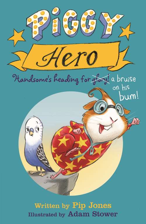 Book cover of Piggy Hero (Main) (Piggy Handsome Ser.)