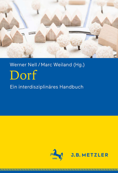 Book cover of Dorf: Ein interdisziplinäres Handbuch (1. Aufl. 2019)
