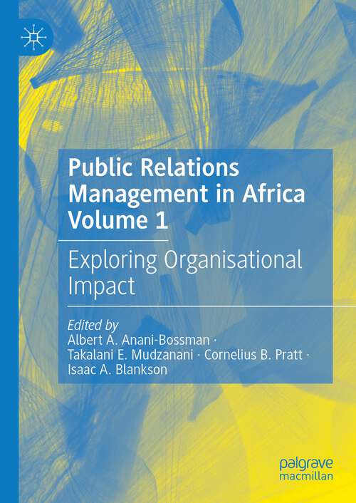 Book cover of Public Relations Management in Africa Volume 1: Exploring Organisational Impact (1st ed. 2023)