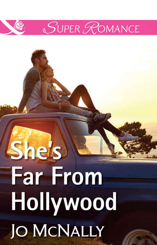 Book cover of She's Far From Hollywood: The Seal's Return A Perfect Strategy She's Far From Hollywood Breaking Emily's Rules (ePub edition) (The\lowery Women Ser. #1)