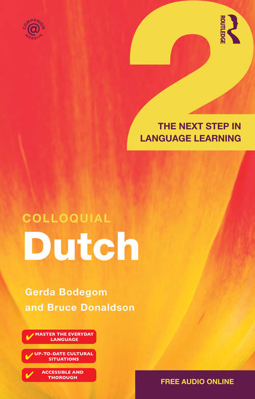 Book cover of Colloquial Dutch 2: The Next Step in Language Learning