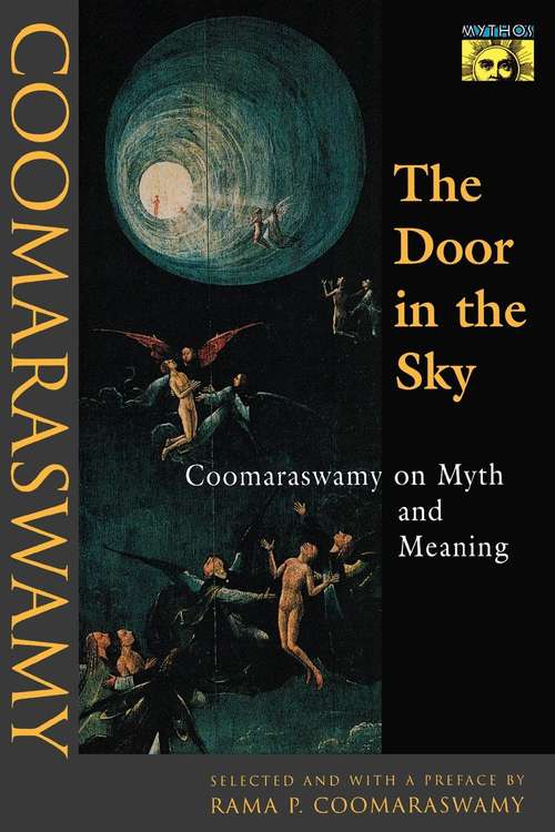 Book cover of The Door in the Sky: Coomaraswamy on Myth and Meaning