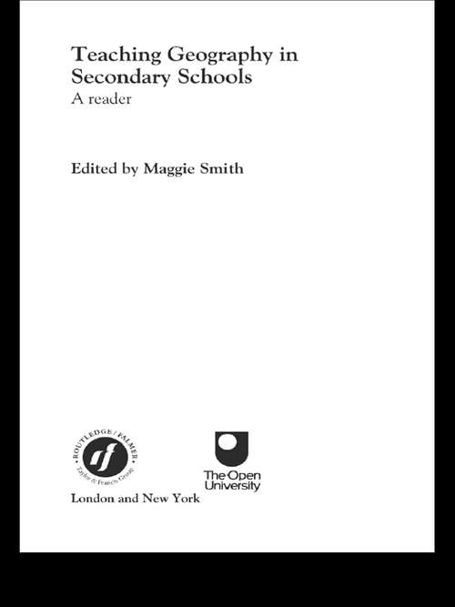 Book cover of Teaching Geography in Secondary Schools: A Reader
