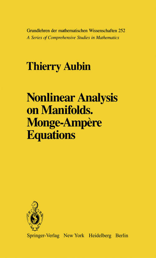 Book cover of Nonlinear Analysis on Manifolds. Monge-Ampère Equations (1982) (Grundlehren der mathematischen Wissenschaften #252)