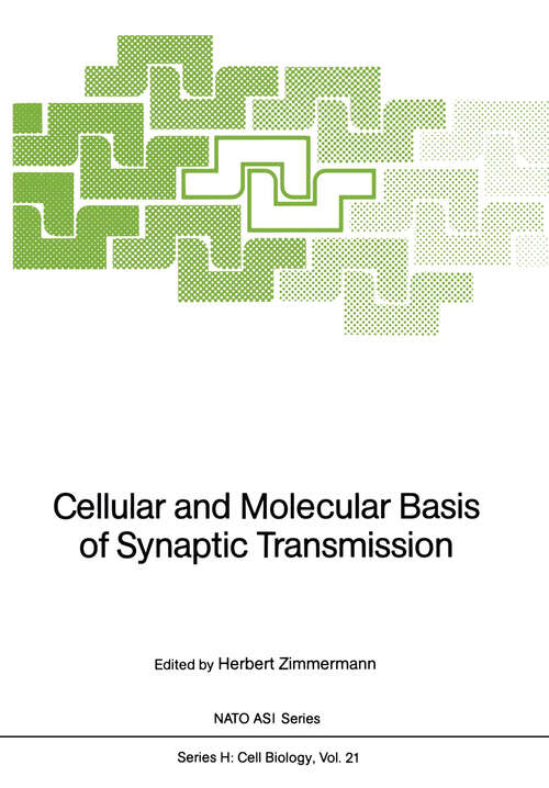 Book cover of Cellular and Molecular Basis of Synaptic Transmission (1988) (Nato ASI Subseries H: #21)