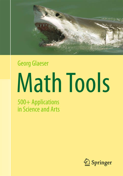 Book cover of Math Tools: 500+ Applications in Science and Arts
