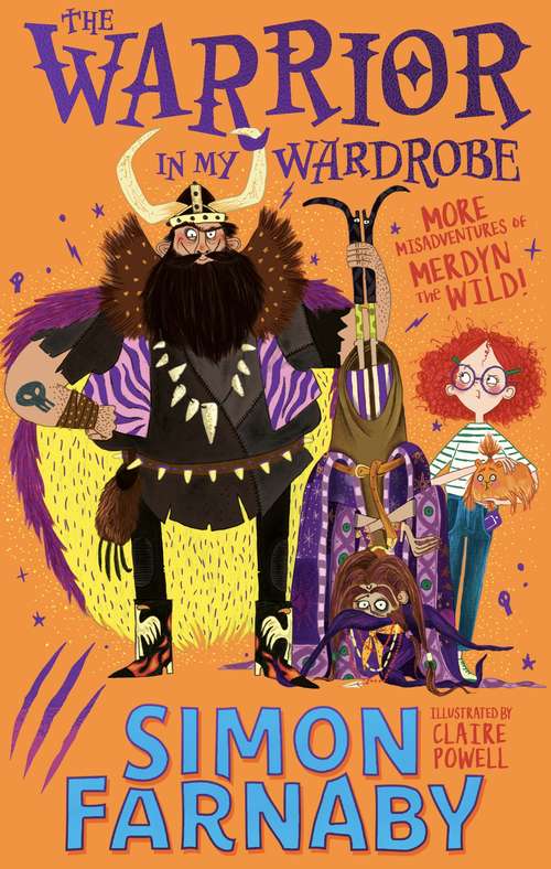Book cover of The Warrior in My Wardrobe: More Misadventures with Merdyn the Wild! (The\misadventures Of Merdyn The Wild Ser.)