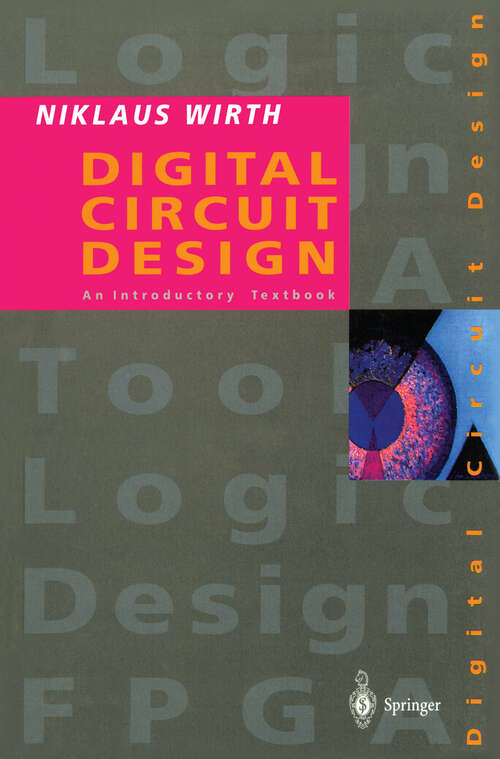 Book cover of Digital Circuit Design for Computer Science Students: An Introductory Textbook (1995)