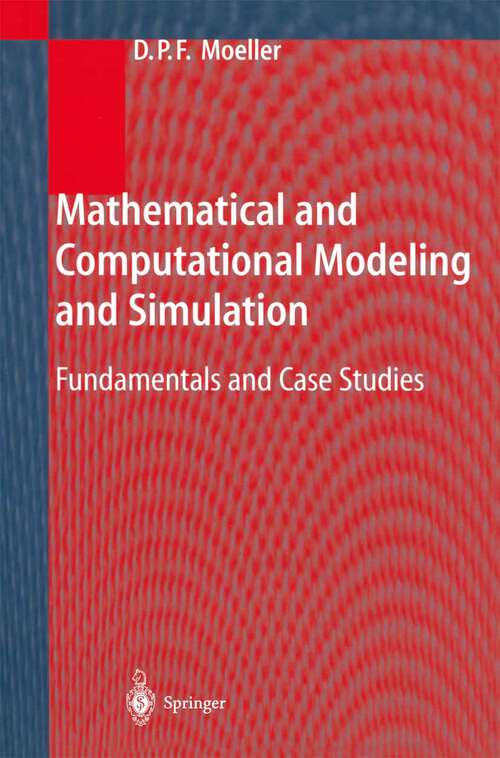 Book cover of Mathematical and Computational Modeling and Simulation: Fundamentals and Case Studies (2004)