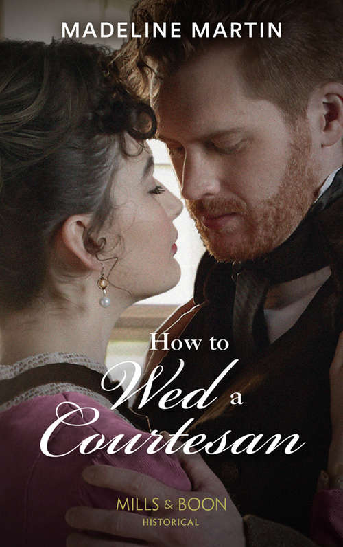 Book cover of How To Wed A Courtesan (ePub edition) (The London School for Ladies #3)