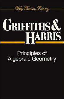 Book cover of Principles of Algebraic Geometry (Wiley Classics Library #52)
