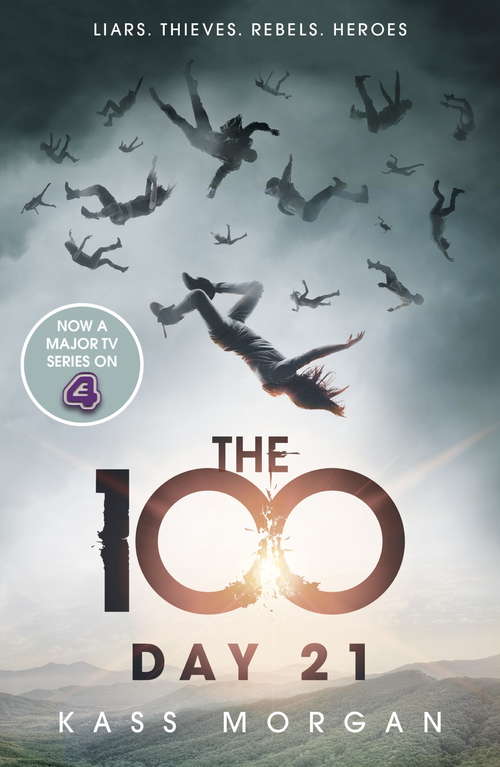 Book cover of Day 21: The 100 Book Two (The 100 #2)