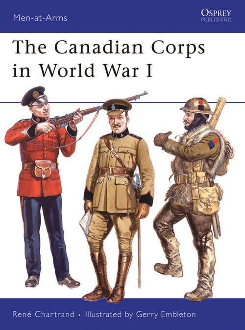 Book cover of The Canadian Corps in World War I (Men-at-Arms)