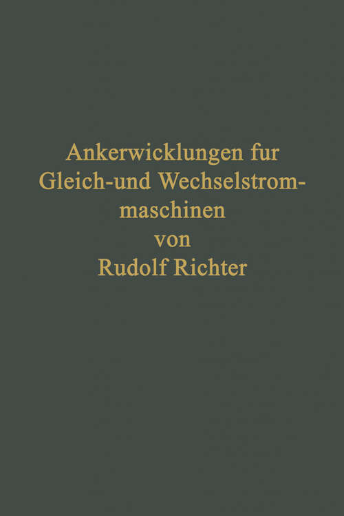 Book cover of Ankerwicklungen für Gleich- und Wechselstrommaschinen: Ein Lehrbuch (1920)