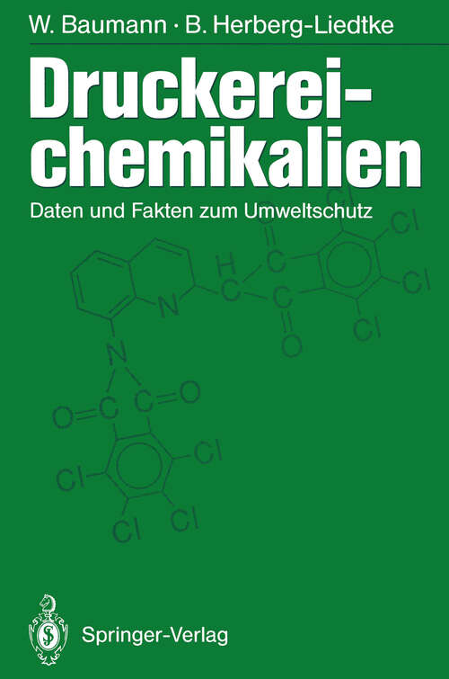 Book cover of Druckereichemikalien: Daten und Fakten zum Umweltschutz (1991)