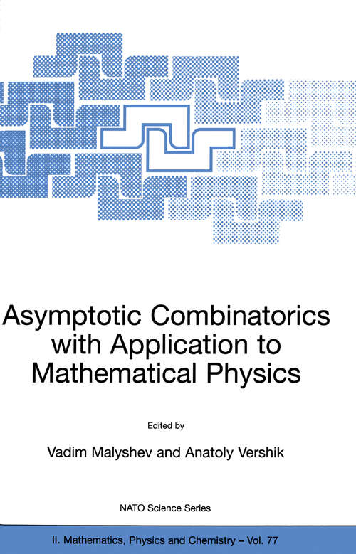 Book cover of Asymptotic Combinatorics with Application to Mathematical Physics (2002) (NATO Science Series II: Mathematics, Physics and Chemistry #77)