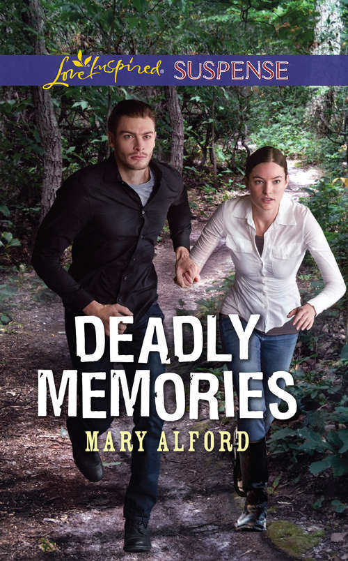 Book cover of Deadly Memories: Rocky Mountain Sabotage Hidden Legacy Deadly Memories (ePub edition) (Mills And Boon Love Inspired Suspense Ser.)