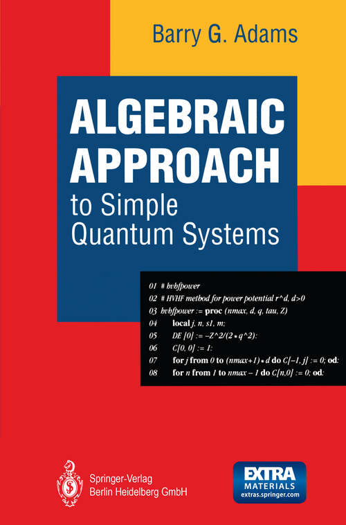 Book cover of Algebraic Approach to Simple Quantum Systems: With Applications to Perturbation Theory (1994)