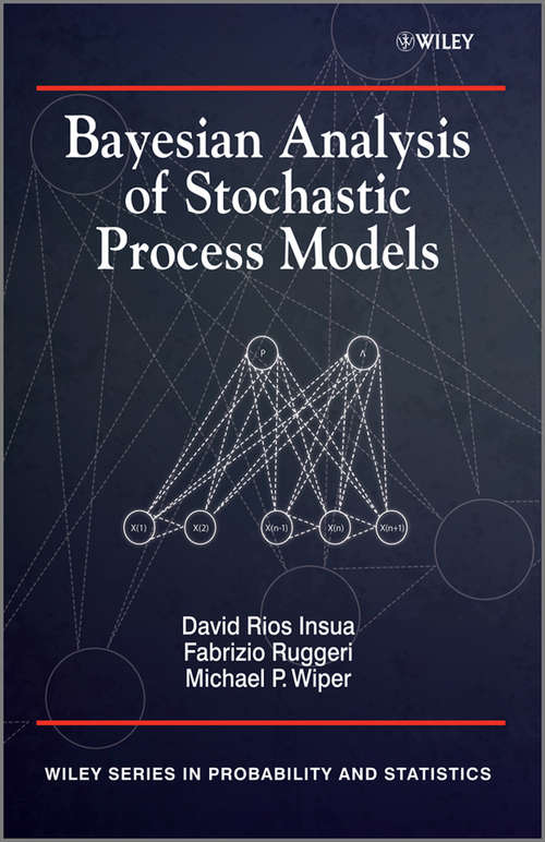 Book cover of Bayesian Analysis of Stochastic Process Models (Wiley Series in Probability and Statistics #978)