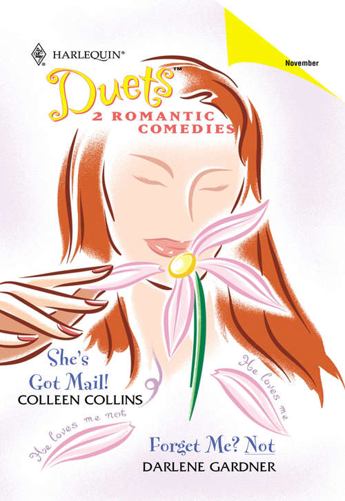 Book cover of She's Got Mail!: She's Got Mail! / Forget Me? Not (ePub First edition) (Harlequin Duets Ser.)