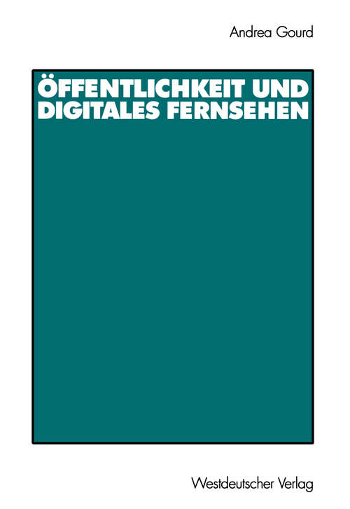 Book cover of Öffentlichkeit und digitales Fernsehen (2002)