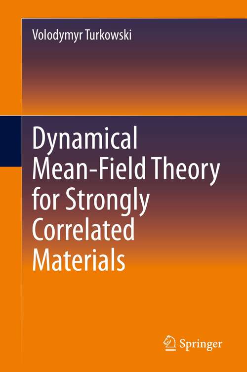Book cover of Dynamical Mean-Field Theory for Strongly Correlated Materials (1st ed. 2021)