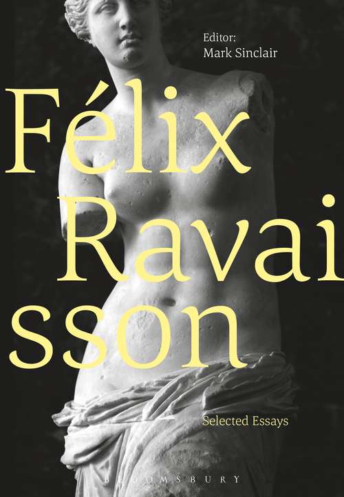 Book cover of Félix Ravaisson: Selected Essays